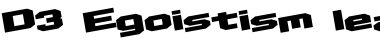 Download D3 Egoistism leaning Font Download D3 Egoistism leaning Font