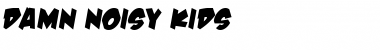Download Damn Noisy Kids Font Download Damn Noisy Kids Font