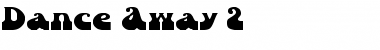 Download Dance Away 2 Font Download Dance Away 2 Font