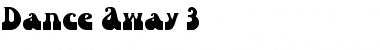 Download Dance Away 3 Font Download Dance Away 3 Font