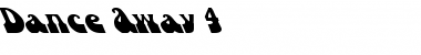 Download Dance Away 4 Font Download Dance Away 4 Font