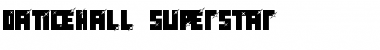 Download dancehall superstar Font Download dancehall superstar Font