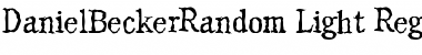 Download DanielBeckerRandom-Light Font Download DanielBeckerRandom-Light Font