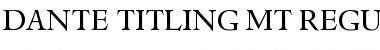 Download Dante Titling MT Font Download Dante Titling MT Font