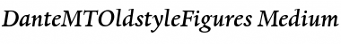 Download DanteMTOldstyleFigures-Medium Font Download DanteMTOldstyleFigures-Medium Font