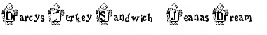 Download Darcy's Turkey Sandwich Font Download Darcy's Turkey Sandwich Font