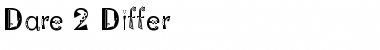Download Dare 2 Differ Font Download Dare 2 Differ Font