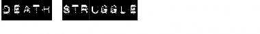 Download DEATH STRUGGLE Font Download DEATH STRUGGLE Font