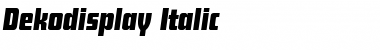 Download Dekodisplay-Italic Font Download Dekodisplay-Italic Font