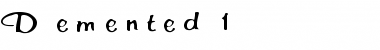 Download Demented 1 Font Download Demented 1 Font