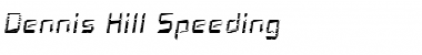 Download Dennis Hill Speeding Font Download Dennis Hill Speeding Font