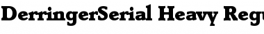 Download DerringerSerial-Heavy Font Download DerringerSerial-Heavy Font