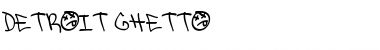Download Detroit Ghetto Font Download Detroit Ghetto Font