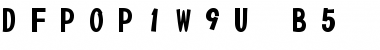 Download DFPOP1W9U-B5 Font Download DFPOP1W9U-B5 Font