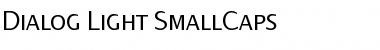 Download Dialog Light SmallCaps Font Download Dialog Light SmallCaps Font
