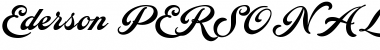 Download Ederson PERSONAL USE ONLY Font Download Ederson PERSONAL USE ONLY Font