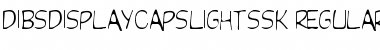 Download DibsDisplayCapsLightSSK Font Download DibsDisplayCapsLightSSK Font