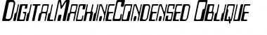 Download DigitalMachineCondensed Font Download DigitalMachineCondensed Font