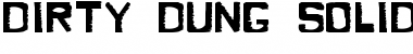 Download Dirty Dung Solid Font Download Dirty Dung Solid Font