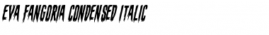 Download Eva Fangoria Condensed Italic Font Download Eva Fangoria Condensed Italic Font