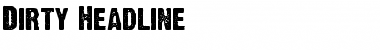 Download Dirty Headline Font Download Dirty Headline Font
