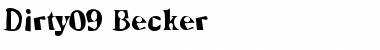 Download Dirty09 Becker Font Download Dirty09 Becker Font