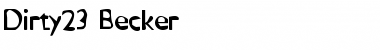 Download Dirty23 Becker Font Download Dirty23 Becker Font