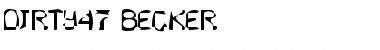 Download Dirty47 Becker Font Download Dirty47 Becker Font