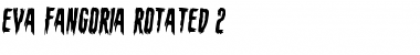 Download Eva Fangoria Rotated 2 Font Download Eva Fangoria Rotated 2 Font