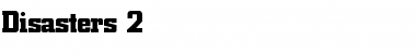 Download Disasters 2 Font Download Disasters 2 Font
