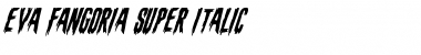 Download Eva Fangoria Super-Italic Font Download Eva Fangoria Super-Italic Font