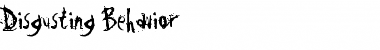 Download Disgusting Behavior Font Download Disgusting Behavior Font