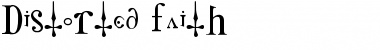 Download Distorted Faith Font Download Distorted Faith Font