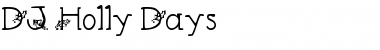 Download DJ Holly Days Font Download DJ Holly Days Font