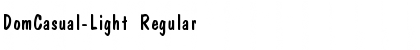 Download DomCasual-Light Font Download DomCasual-Light Font