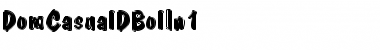Download DomCasualDBolIn1 Font Download DomCasualDBolIn1 Font