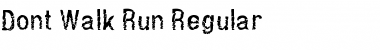 Download Dont Walk Run Font Download Dont Walk Run Font