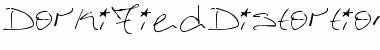 Download DorkifiedDistortion Font Download DorkifiedDistortion Font