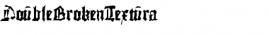 Download DoubleBrokenTextura Font Download DoubleBrokenTextura Font