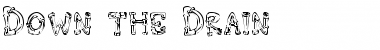 Download Down the Drain Font Download Down the Drain Font