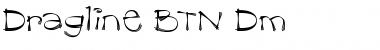 Download Dragline BTN Dm Font Download Dragline BTN Dm Font