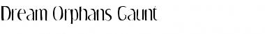 Download Dream Orphans Gaunt Font Download Dream Orphans Gaunt Font