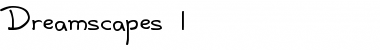 Download Dreamscapes 1 Font Download Dreamscapes 1 Font