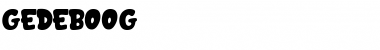 Download GEDEBOOG Font Download GEDEBOOG Font