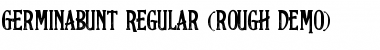 Download Germinabunt Regular Rough DEMO Font Download Germinabunt Regular Rough DEMO Font