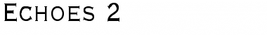 Download Echoes 2 Font Download Echoes 2 Font