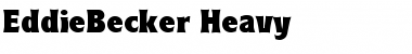 Download EddieBecker-Heavy Font Download EddieBecker-Heavy Font