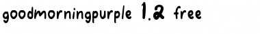 Download GOODMORNINGPURPLE-free Font Download GOODMORNINGPURPLE-free Font