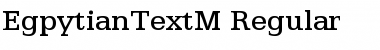 Download EgpytianTextM Font Download EgpytianTextM Font