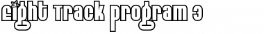 Download Eight Track program 3 Font Download Eight Track program 3 Font